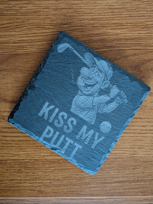 Slate Golf Coaster – “Kiss My Putt” – Funny Engraved Golfer Coaster